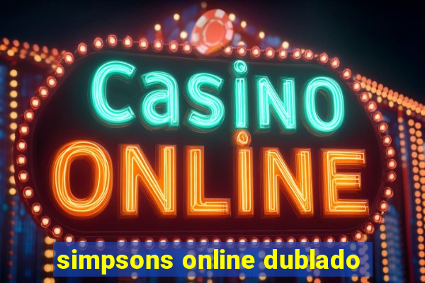 simpsons online dublado